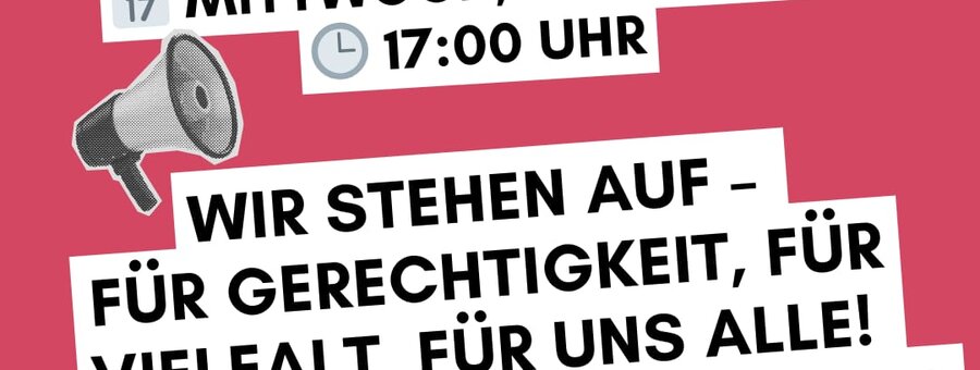 Wir stehen auf - für Gerechtigkeit, für Vielfalt, für uns alle! Seid dabei und zeigt, dass wir nicht vergessen haben! Oberpfalzhalle Schwandorf, Mittwoch, 12. Februar 2025 um 17:00 Uhr